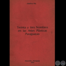 33 NOMBRES EN LAS ARTES PL�STICAS - Por Josefina Pl�